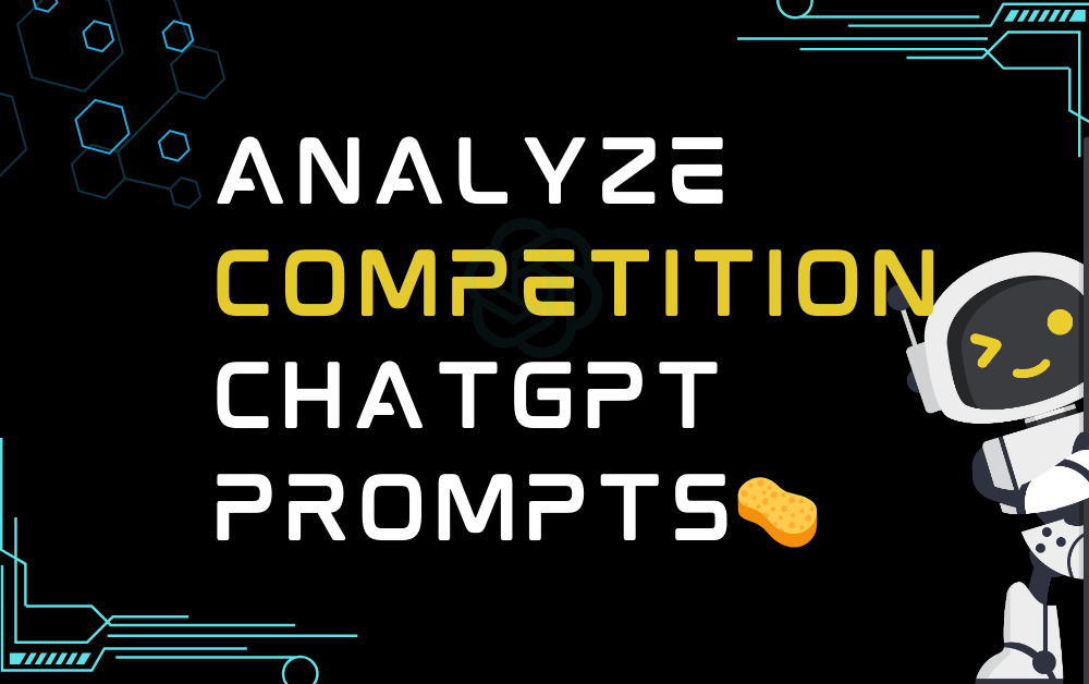 🧽Analyze competition ChatGPT Prompts