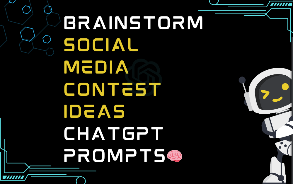 🧠Brainstorm Social Media Contest Ideas ChatGPT Prompts