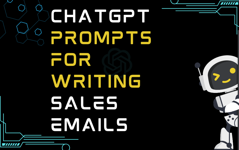 ChatGPT Prompts For Writing Sales Emails