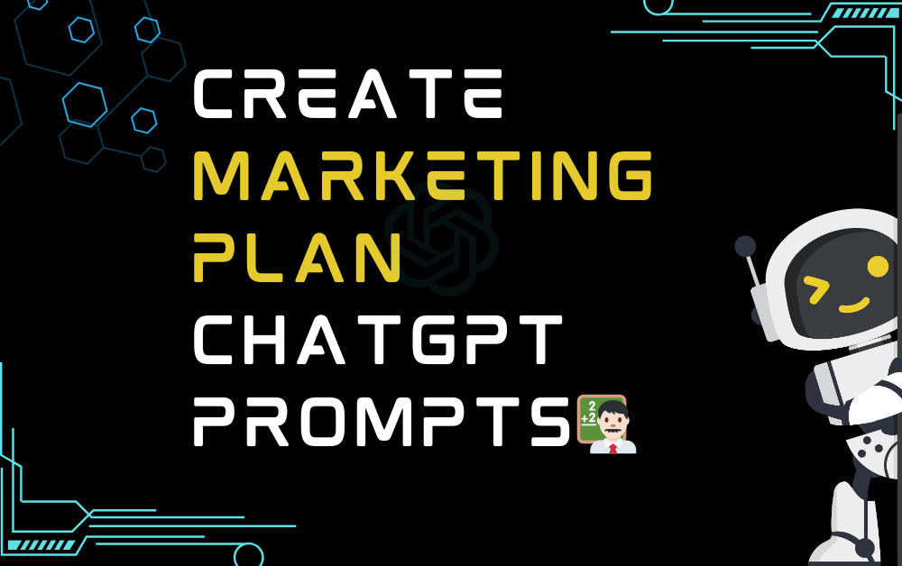 👨🏻‍🏫Create marketing plan ChatGPT Prompts