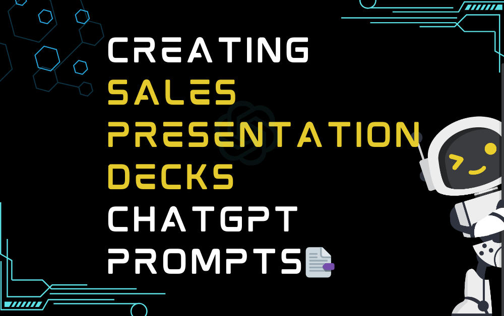 📑Creating Sales Presentation Decks ChatGPT Prompts