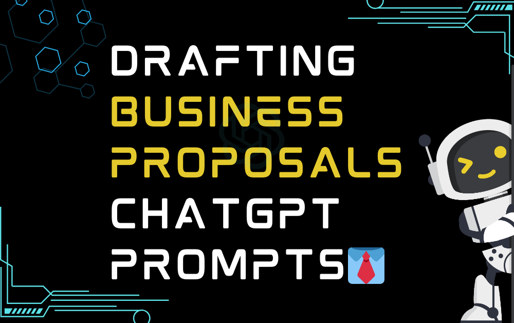 👔Drafting Business Proposals ChatGPT Prompts