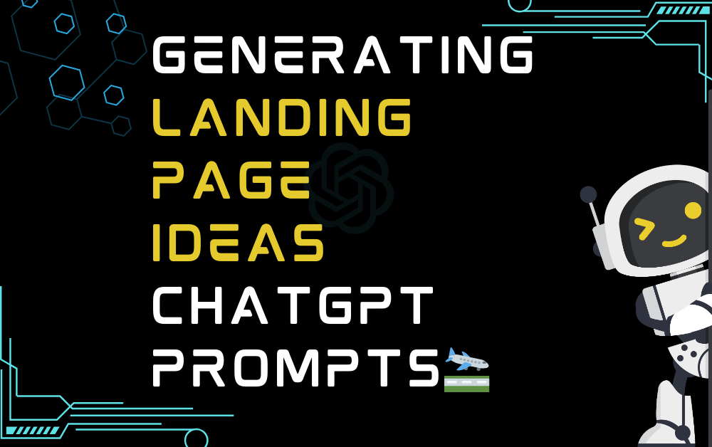 🛬Generating Landing Page Ideas ChatGpt Prompts