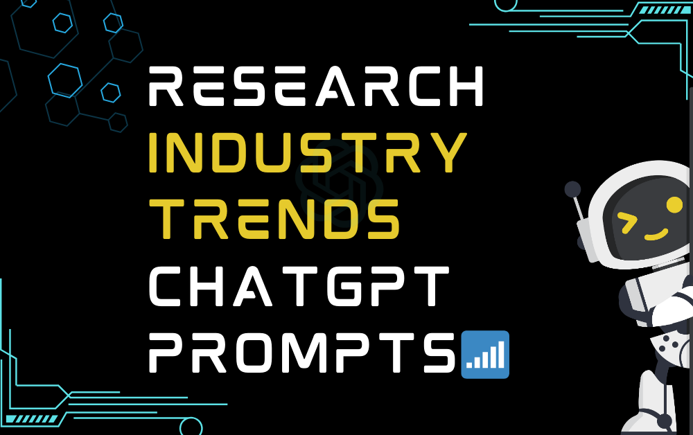 📶Research industry trends ChatGPT Prompts