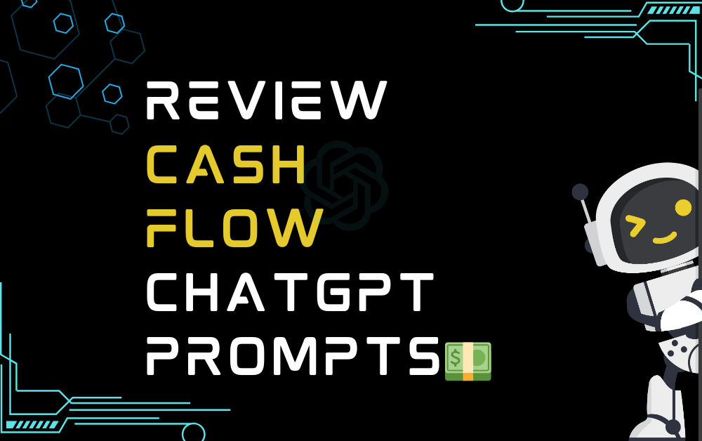 💵Review cash flow ChatGPT Prompts