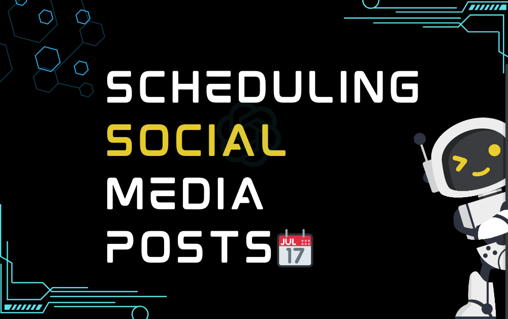 📆Scheduling Social Media Posts