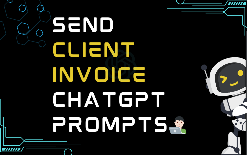 Send client invoice ChatGPT Prompts