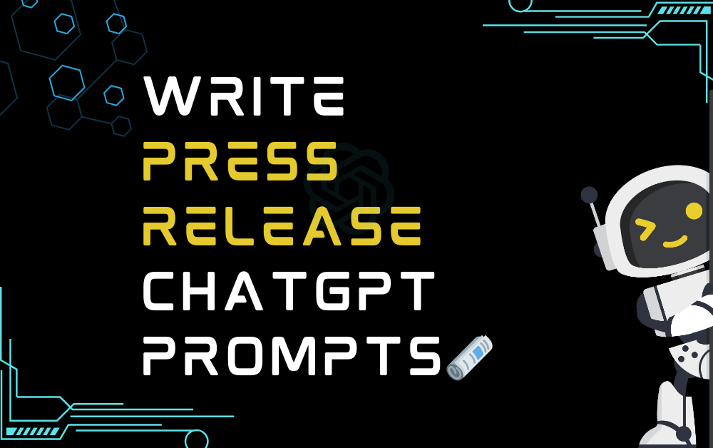 🗞️Write press release ChatGPT Prompts