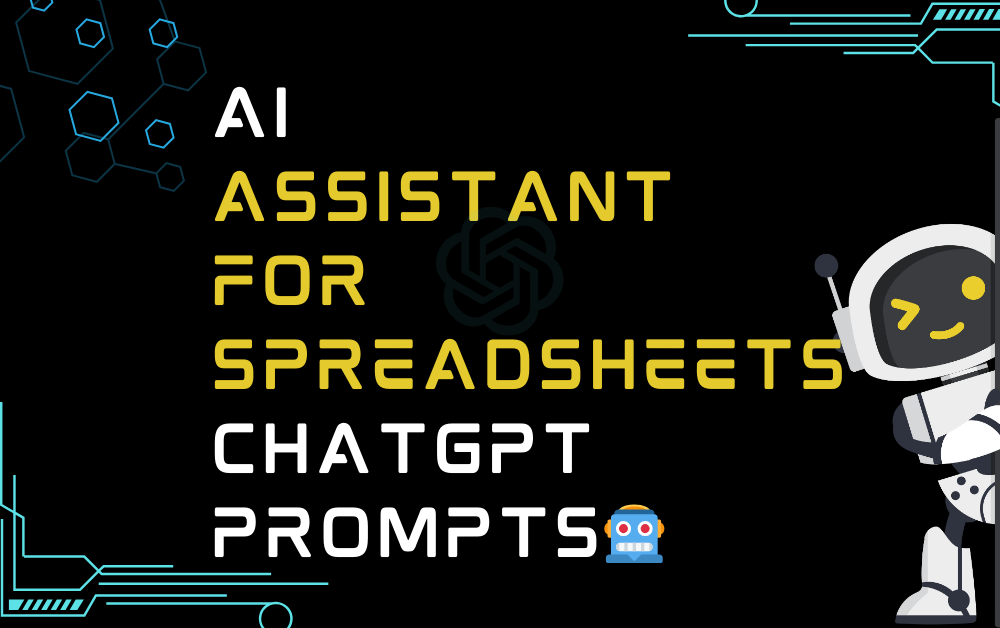 🤖AI Assistant For Spreadsheets ChatGPT Prompts