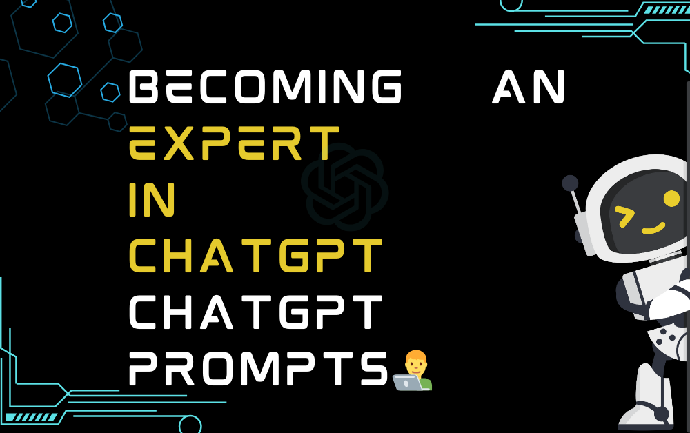 👨‍💻Becoming An Expert In ChatGPT ChatGPT Prompts
