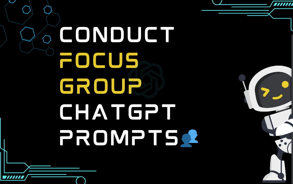 👥Conduct focus group ChatGPT Prompts