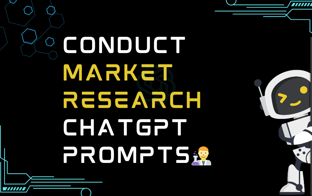 👨‍🔬Conduct market research ChatGPT Prompts