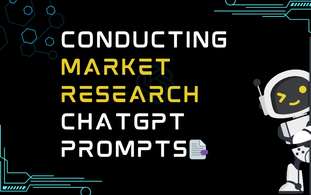 📑Conducting Market Research ChatGPT Prompts