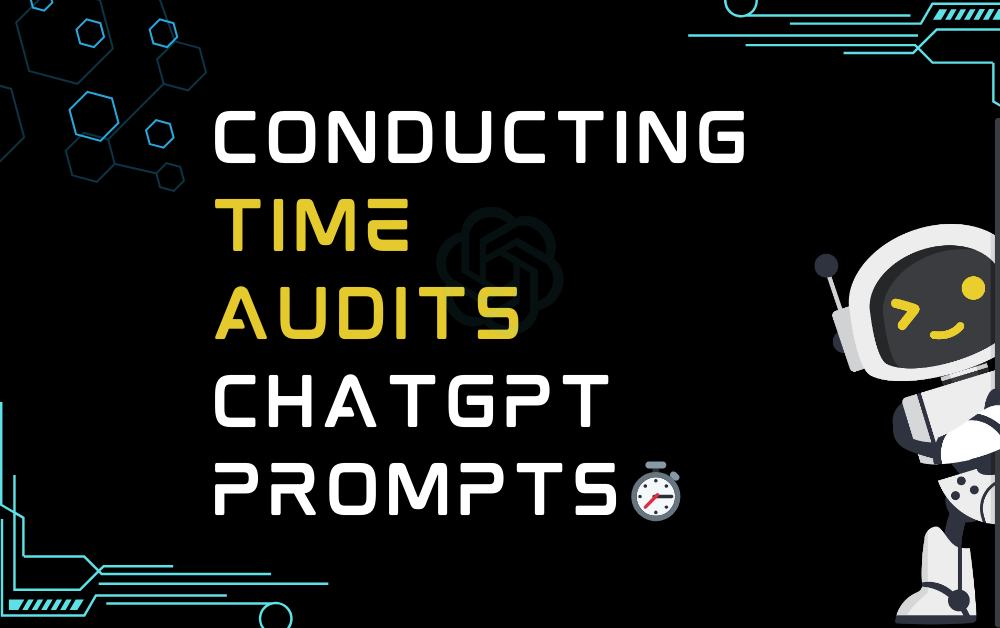 Conducting Time Audits ChatGPT Prompts