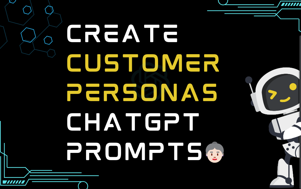 👵🏻Create customer personas ChatGPT Prompts
