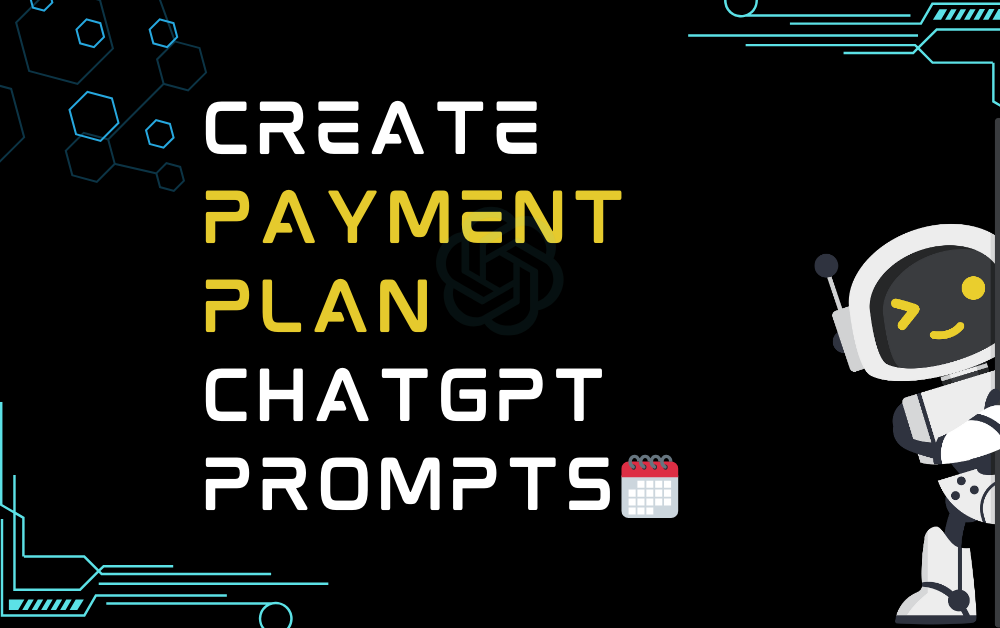 🗓️Create payment plan ChatGPT Prompts
