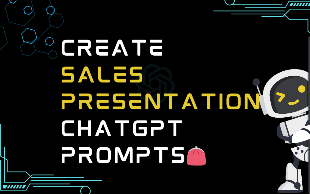 👛Create sales presentation ChatGPT Prompts