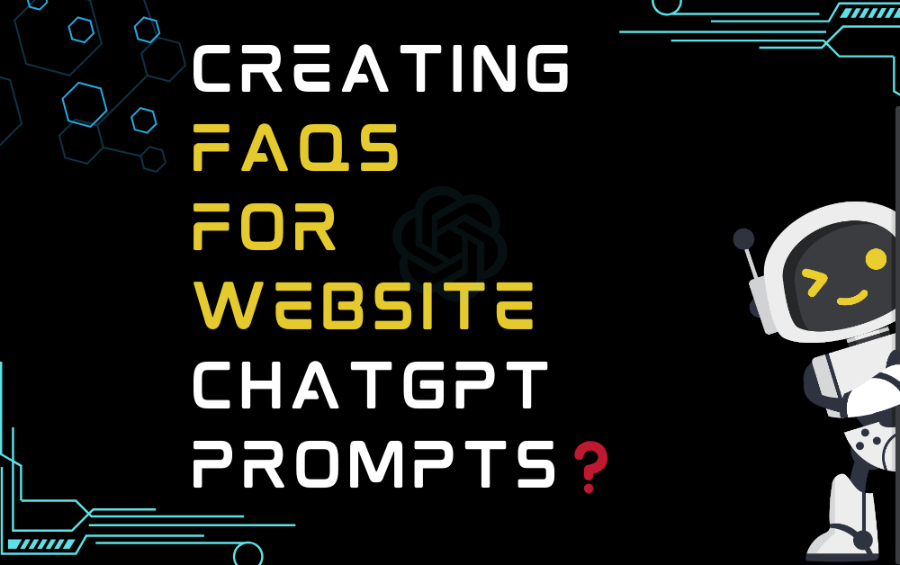 ❓Creating FAQs For Website ChatGPT Prompts