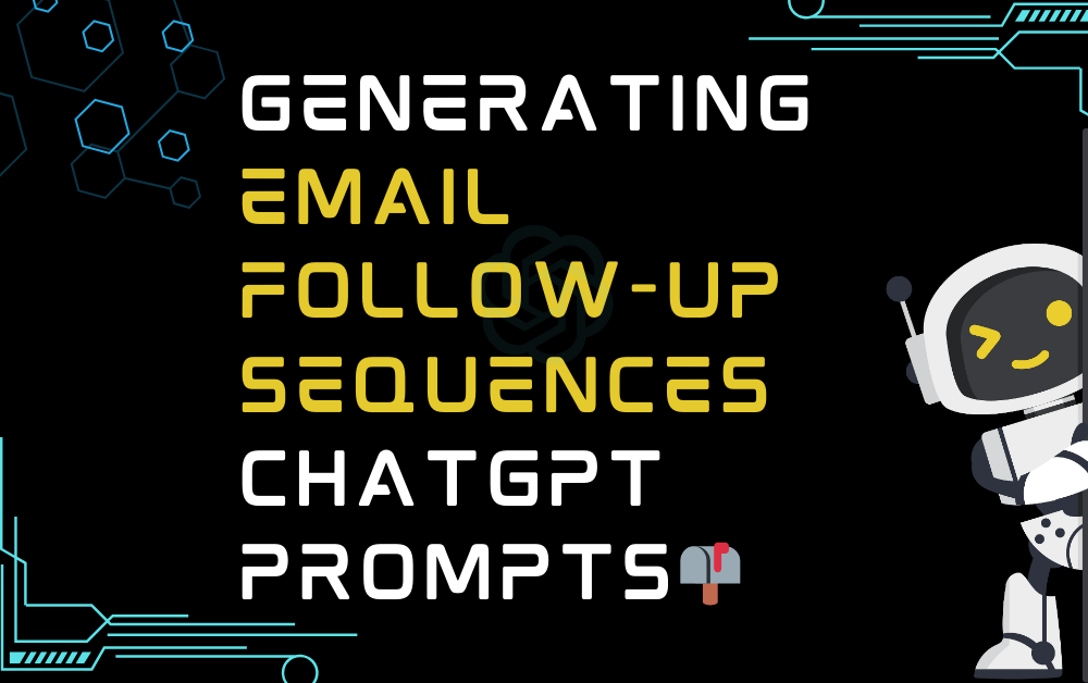 📫Generating Email Follow-up Sequences ChatGPT Prompts