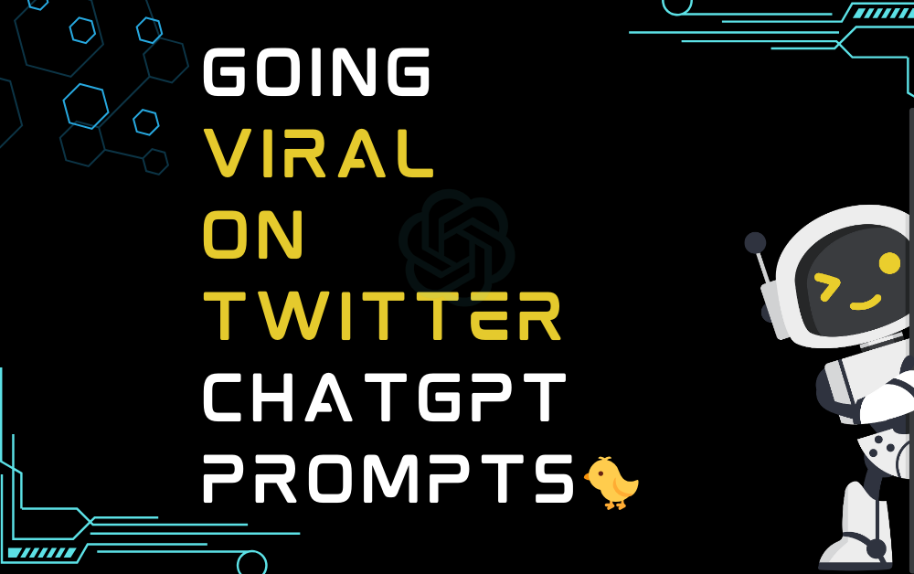 Going Viral On Twitter ChatGPT Prompts