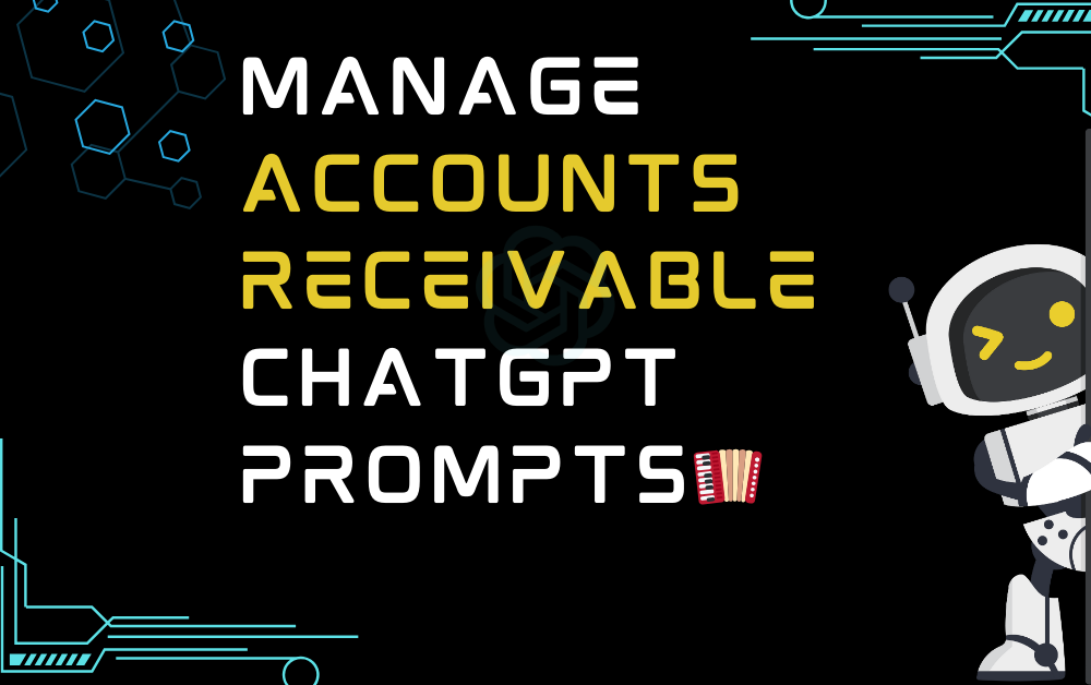 🪗Manage accounts receivable ChatGPT Prompts