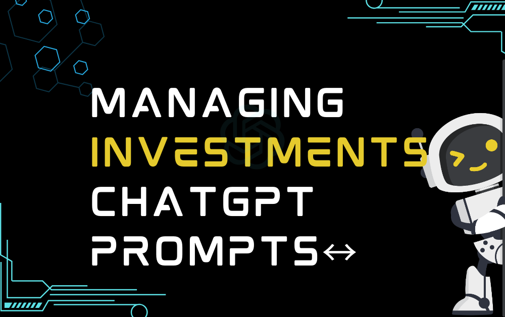Managing Investments ChatGPT Prompts