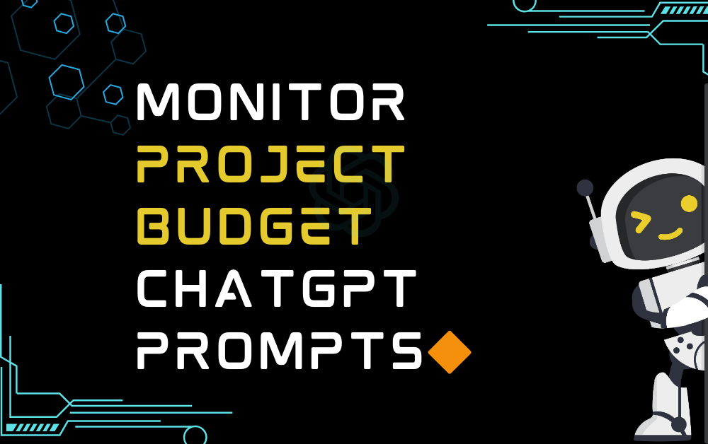 🔶Monitor project budget ChatGPT Prompts