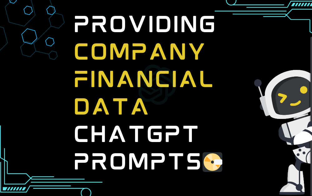 💽Providing Company Financial Data ChatGPT Prompts