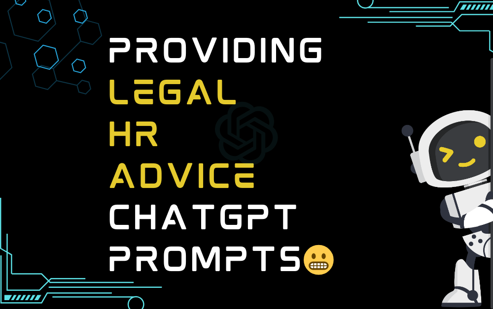 😬Providing Legal HR Advice ChatGPT Prompts