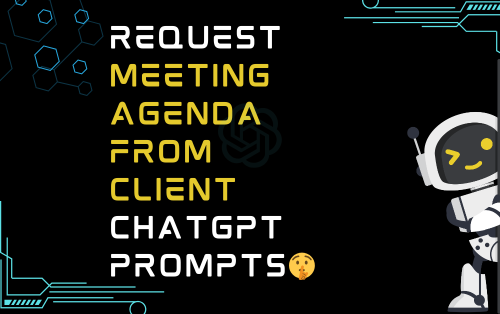 🤫Request meeting agenda from client ChatGPT Prompts