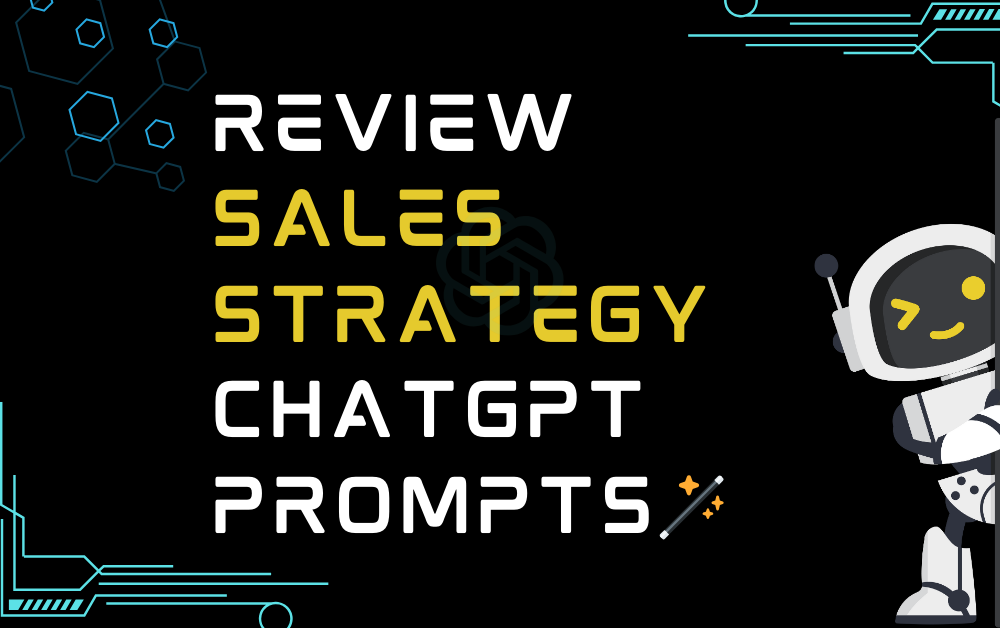 🪄Review sales strategy ChatGPT Prompts
