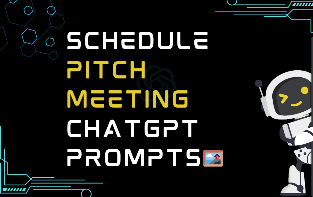 🖼️Schedule pitch meeting ChatGPT Prompts