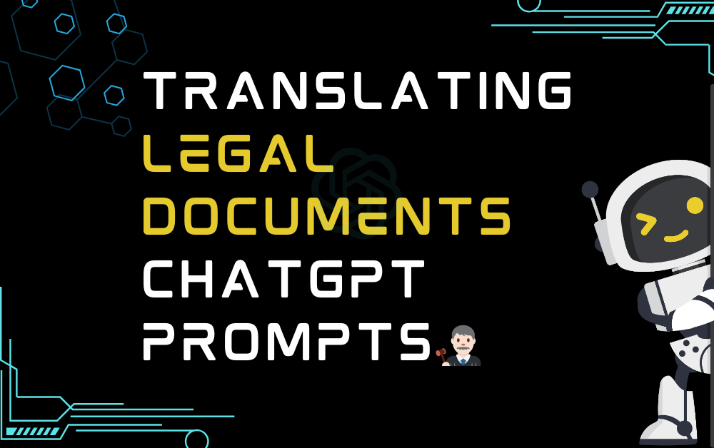 Translating legal documents ChatGPT Prompts