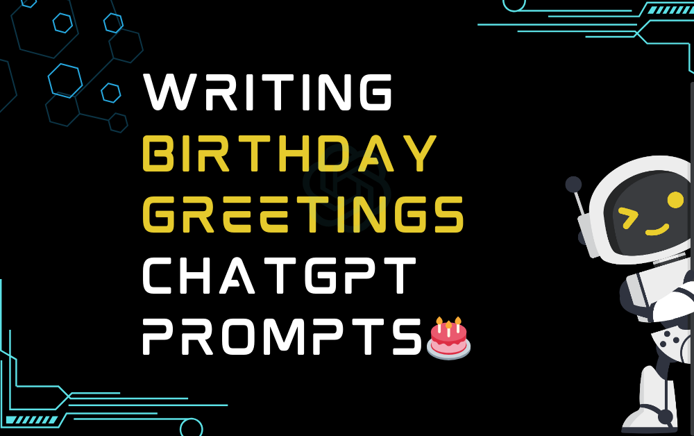 Writing Birthday Greetings ChatGPT Prompts