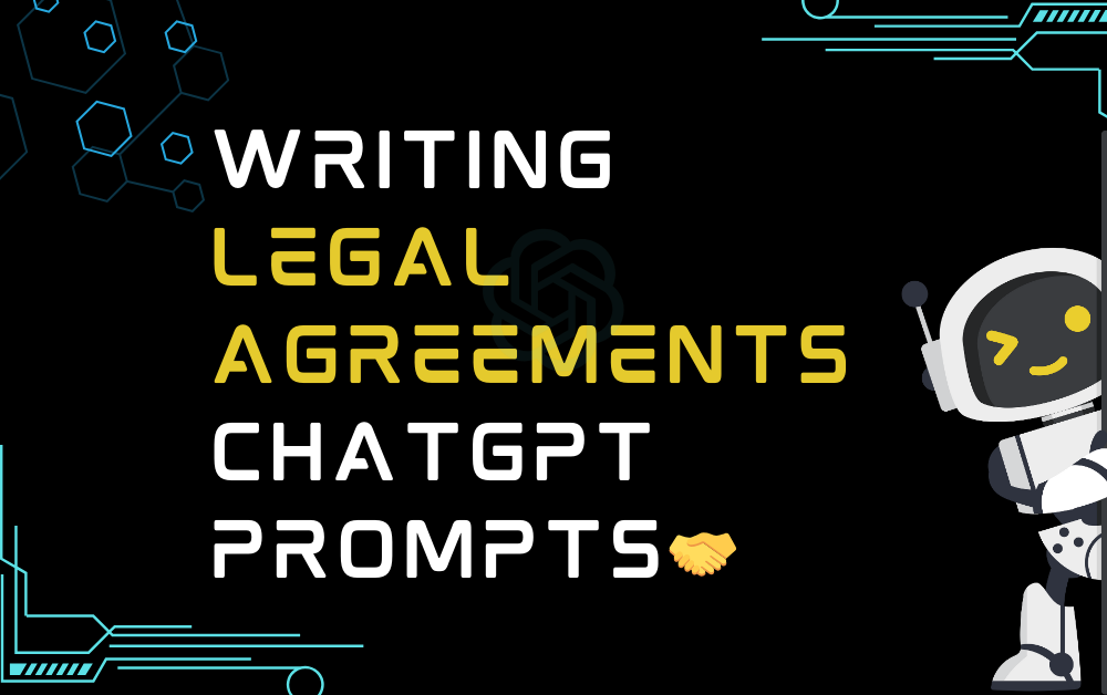 Writing Legal Agreements ChatGPT Prompts