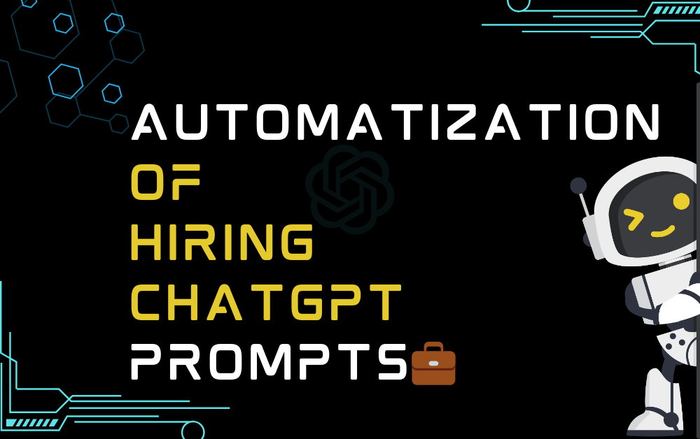 💼Automatization of Hiring ChatGPT Prompts
