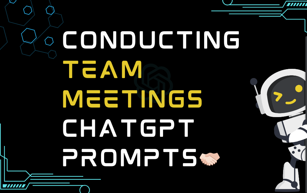 Conducting team meetings ChatGPT Prompts