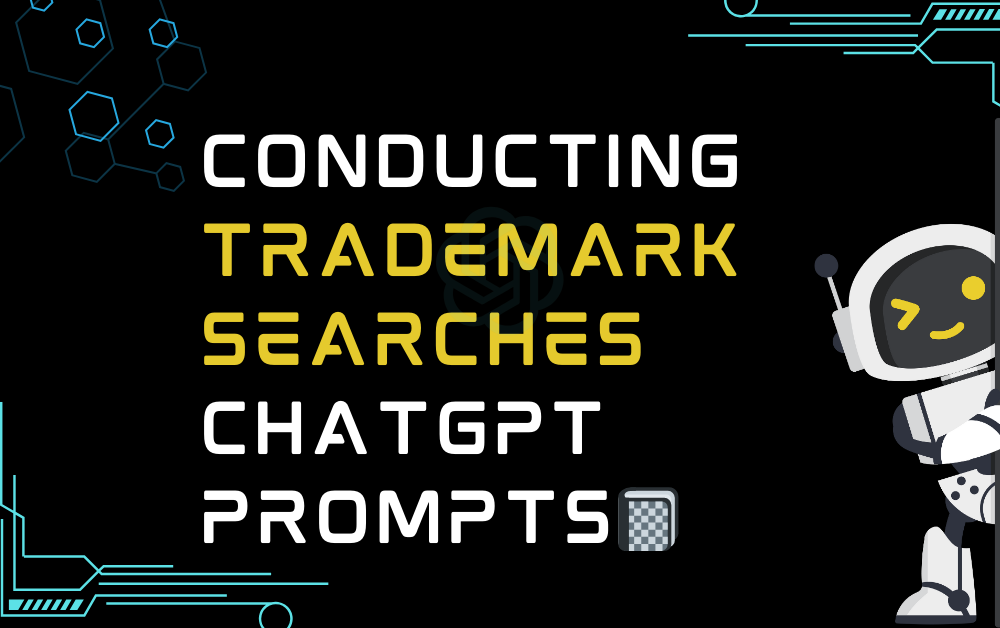 Conducting trademark searches ChatGPT Prompts