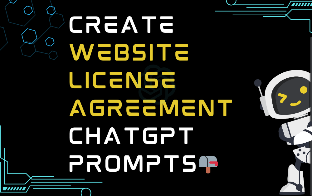 📪Create website license agreement ChatGPT Prompts