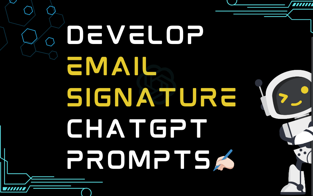 ✍🏻Develop email signature ChatGPT Prompts