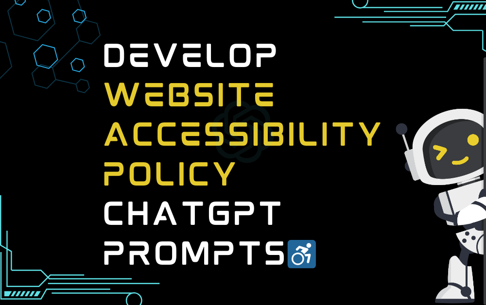 ♿Develop website accessibility policy ChatGPT Prompts