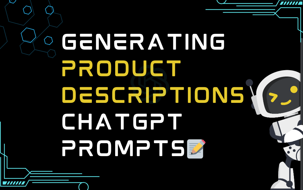 📝Generating product descriptions ChatGPT Prompts