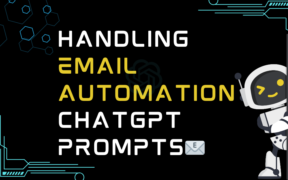 Handling email automation ChatGPT Prompts