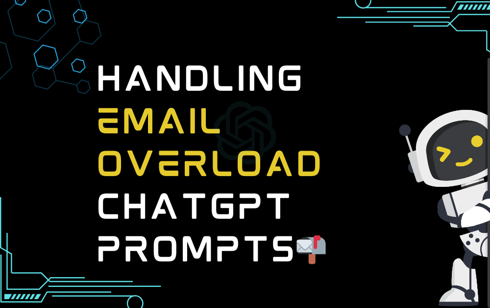 Handling email overload ChatGPT Prompts