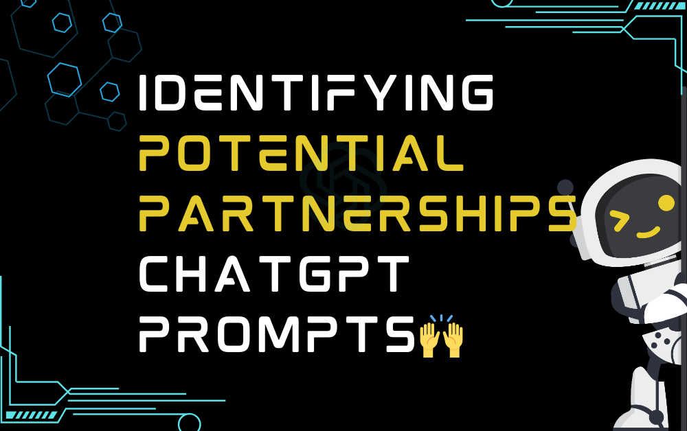 🙌Identifying potential partnerships ChatGPT Prompts