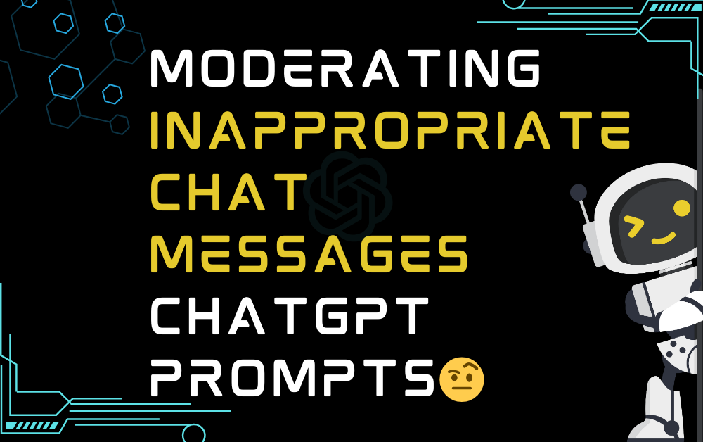 🤨Moderating inappropriate chat messages ChatGPT Prompts