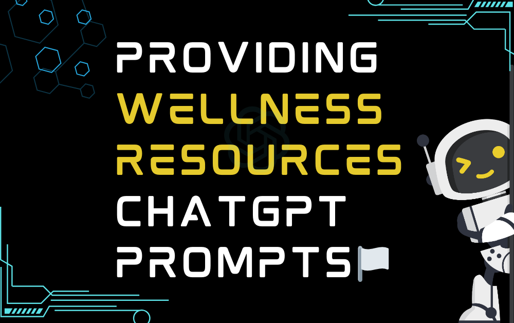 🏳️Providing wellness resources ChatGPT Prompts