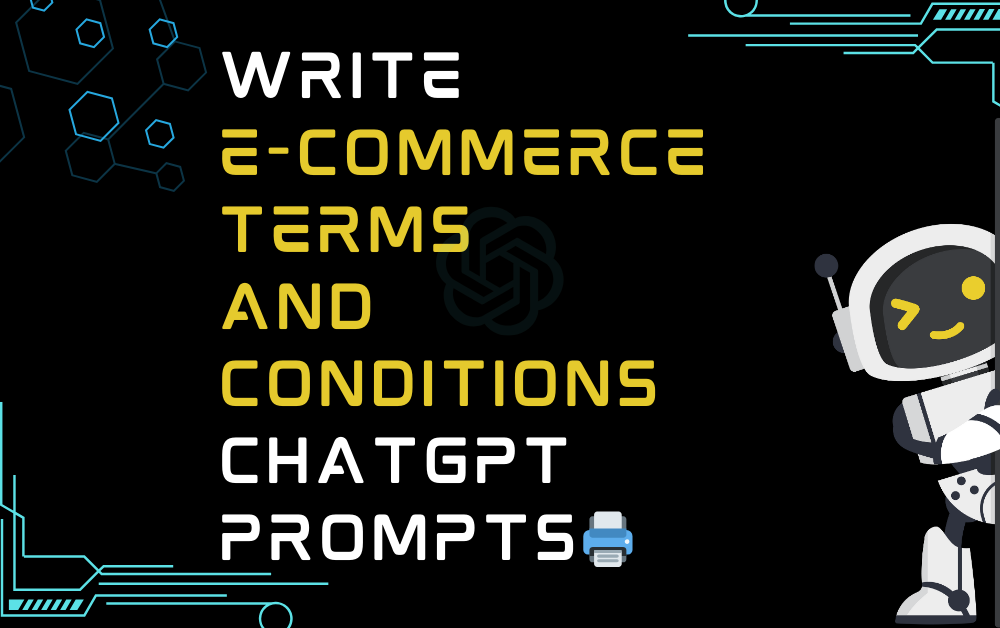 🖨Write e-commerce terms and conditions ChatGPT Prompts