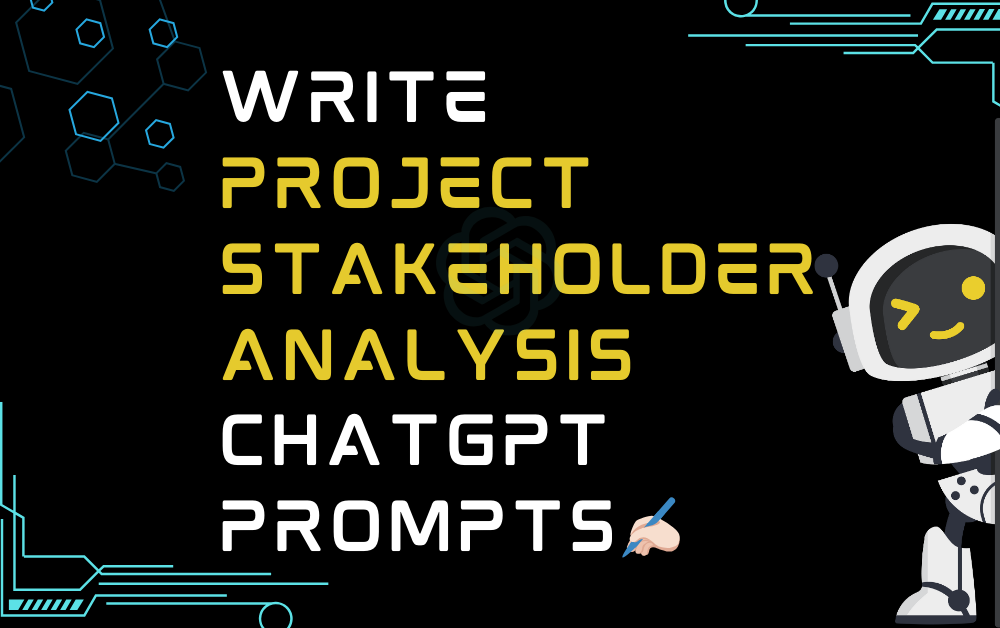✍🏻Write project stakeholder analysis ChatGPT Prompts