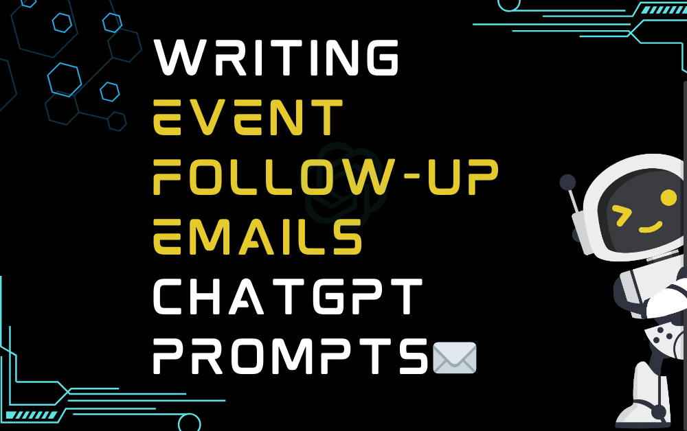 ✉️Writing Event Follow-Up Emails ChatGPT Prompts